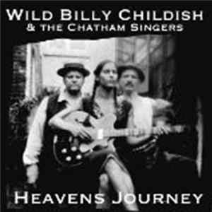 FLAC Wild Billy Childish & The Chatham Singers - Heavens Journey