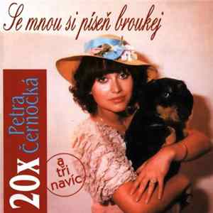 FLAC Petra Černocká - 20x Petra Černocká - Se Mnou Si Píseň Broukej (A Tři Navíc)