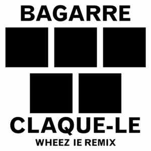 FLAC Bagarre - Claque-Le