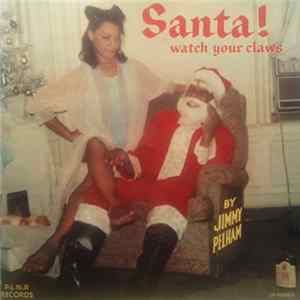FLAC Jimmy Pelham - Santa! Watch Your Claws