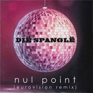 FLAC Dië Spanglë - Nul Point (Eurovision Remix)