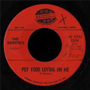 FLAC The Kenetics - Put Your Loving On Me