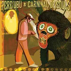 FLAC Pere Ubu - Carnival Of Souls