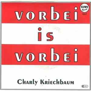 FLAC Charly Kriechbaum - Vorbei Ist Vorbei