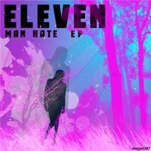 FLAC Eleven - Man Hate EP