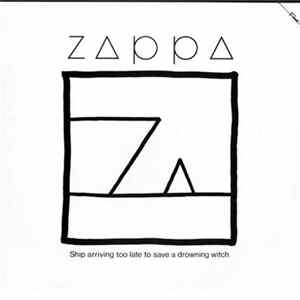 FLAC Zappa - Ship Arriving Too Late To Save A Drowning Witch