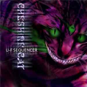 FLAC U-F SEQUENCER - Cheshire Cat
