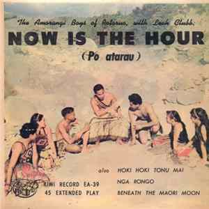 FLAC The Amorangi Boys Of Rotorua, Leah Clubb - Now Is The Hour (Po Atarau)