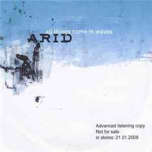 FLAC Arid - All Things Come In Waves