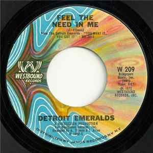 FLAC Detroit Emeralds - Feel The Need In Me / There's A Love For Me Somewhere