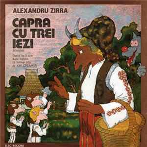FLAC Alexandru Zirra - Capra Cu Trei Iezi (Selecțiuni)