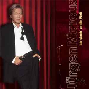 FLAC Jürgen Marcus - Ich Glaub' An Die Welt