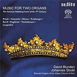 FLAC David Blunden - Johannes Strobl - Music For Two Organs