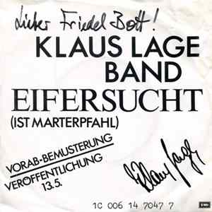 FLAC Klaus Lage Band - Eifersucht (Ist Marterpfahl)