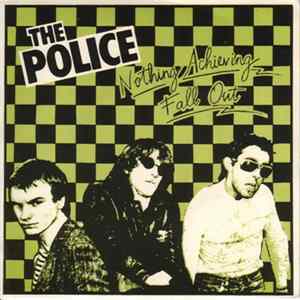 FLAC The Police - Nothing Achieving / Fall Out
