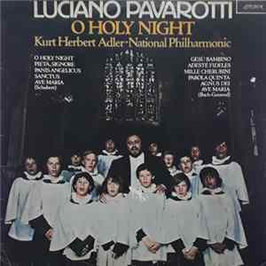FLAC Luciano Pavarotti - Kurt Herbert Adler ● National Philharmonic - O Holy Night