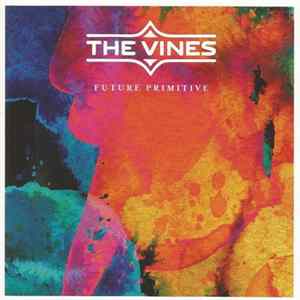 FLAC The Vines - Future Primitive