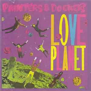 FLAC Painters & Dockers - Love Planet
