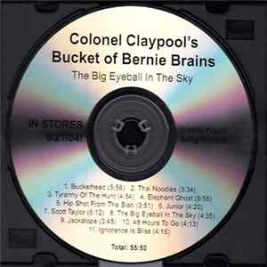 FLAC Colonel Claypool's Bucket Of Bernie Brains - The Big Eyeball In The Sky