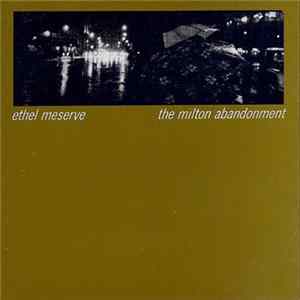 FLAC Ethel Meserve - The Milton Abandonment