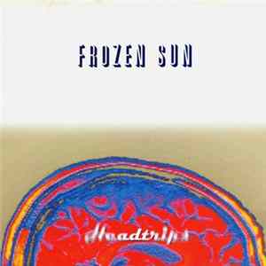 FLAC Frozen Sun - Headtrips