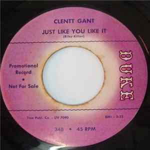 FLAC Clentt Gant - Just Like You Like It / All Mine