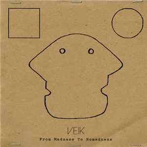 FLAC Veik - From Madness To Nomadness