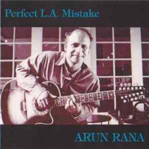 FLAC Arun Rana - Perfect L.A. Mistake