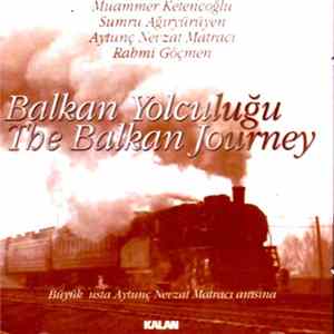 FLAC Muammer Ketencoğlu - Balkan Yolculugu / The Balkan Journey