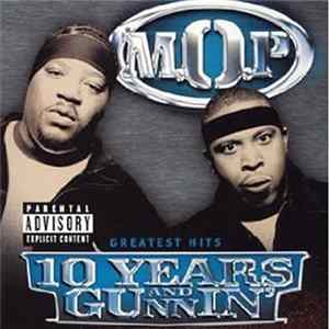 FLAC M.O.P. - 10 Years And Gunnin'