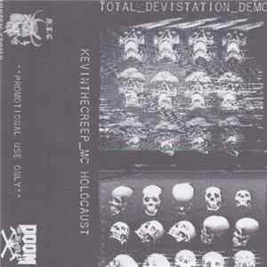FLAC KevinTheCreep, MC Holocaust - Total Devistation Demo