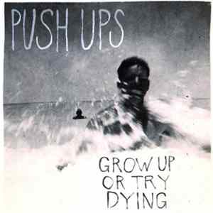 FLAC Push Ups - Grow Up or Try Dying