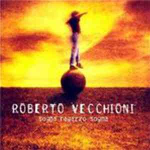 FLAC Roberto Vecchioni - Sogna Ragazzo Sogna