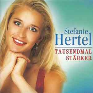 FLAC Stefanie Hertel - Tausendmal Stärker