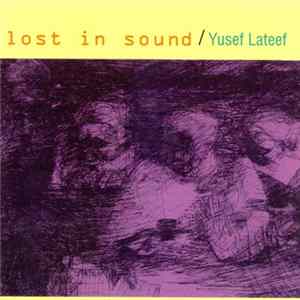 FLAC Yusef Lateef - Lost In Sound
