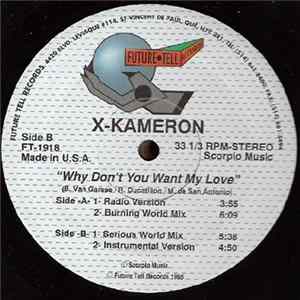 FLAC X-Kameron - Why Don't You Want My Love