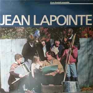 FLAC Jean Lapointe - Si On Chantait Ensemble