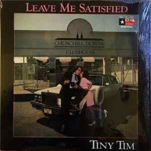 FLAC Tiny Tim - Leave Me Satisfied