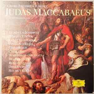 FLAC Georg Friedrich Händel - Gundula Janowitz, Hertha Töpper, Ernst Haefliger, Peter Schreier, Theo Adam, Symphonie-Orchester Des Berliner Rundfunks, Helmut Koch, Chor Symphonie-Orchester Des Berliner Rundfunks - Judas Maccabaeus