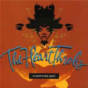 FLAC The Heart Throbs - Cleopatra Grip