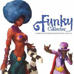 FLAC Various - Funky Collector - Original Extended Remastered Rare Tracks