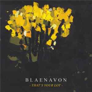 FLAC Blaenavon - That's Your Lot
