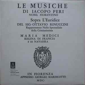 FLAC Iacopo Peri - Sopra L'Euridice Del Sig. Ottavio Rinuccini Rappresentante Nello Sponsalizio Della Cristianissima Maria Medici Regina di Francia E di Navarra