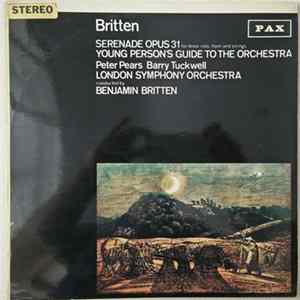 FLAC Britten / Peter Pears, Barry Tuckwell, The London Symphony Orchestra, English Chamber Orchestra, Benjamin Britten - Serenade For Tenor, Horn And Strings / Les Illuminations