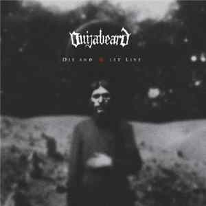 FLAC Ouijabeard - Die And Let Live