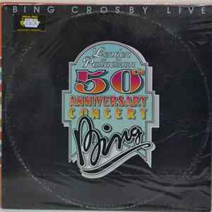 FLAC Bing Crosby - Bing Crosby Live - London Palladium 50th Anniversary Concert