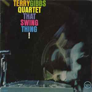 FLAC Terry Gibbs Quartet - That Swing Thing!