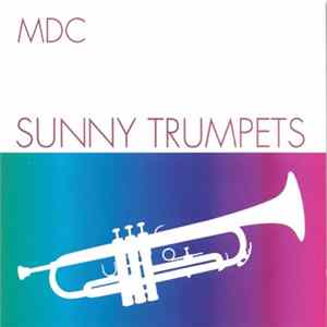 FLAC MDC - Sunny Trumpets