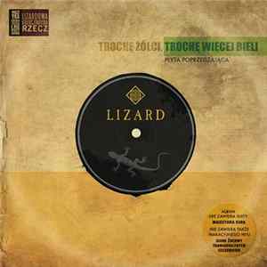 FLAC Lizard - Trochę Żółci, Trochę Więcej Bieli