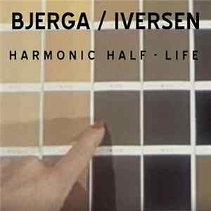 FLAC Bjerga / Iversen - Harmonic Half-Life